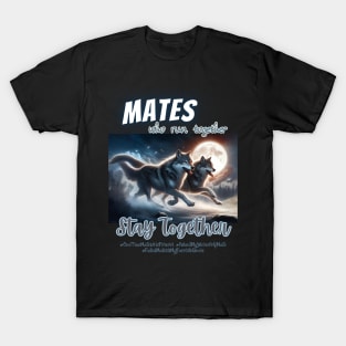 (Werewolf) Mates Who Run Together, Stay Together T-Shirt
